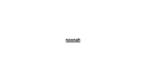 Noonah Showreel