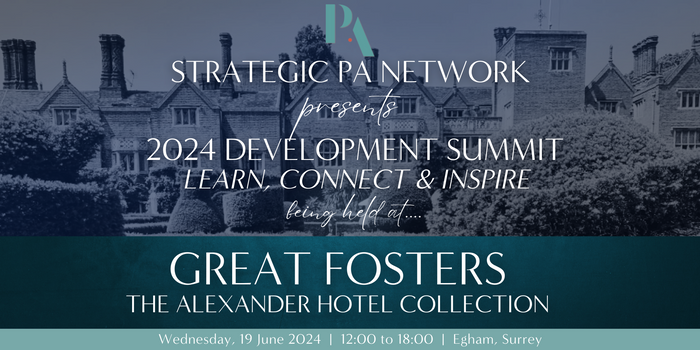 Strategic PA Network is hosting an exclusive learning and development summit at Great Fosters Hotel (Egham, Surrey) and The PA Show will be there supporting!