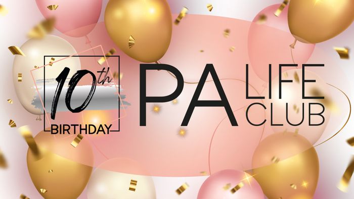 PA LIFE CLUB TURNS 10!