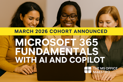 New March 2026 Cohort Announced: Microsoft 365 Fundamentals with AI & Copilot