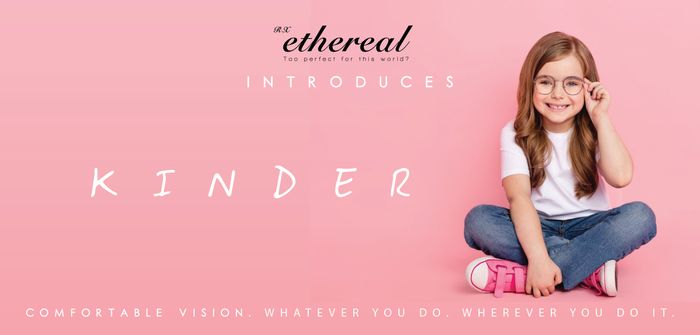 RX Ethereal - Kinder (A progressive lens for 4 to 16 year olds)