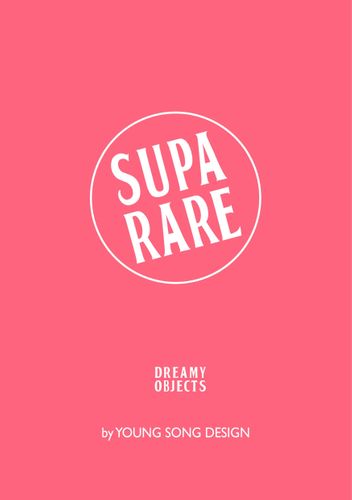 SUPA RARE products & exhibitions