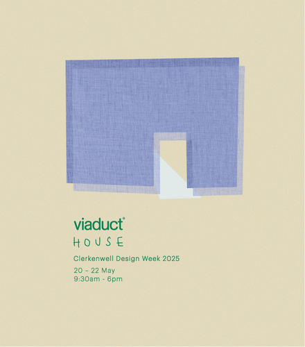 Viaduct presents ‘Viaduct House’ at Clerkenwell Design Week