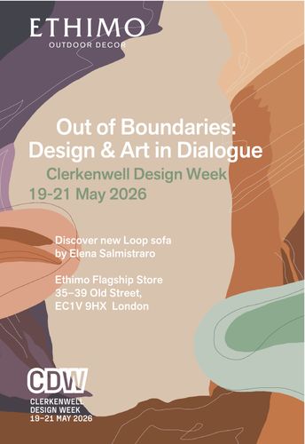Out of Boundaries: Design & Art in Dialogue Ethimo at Clerkenwell 2026