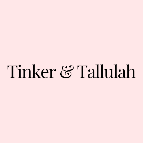 Tinker & Tallulah