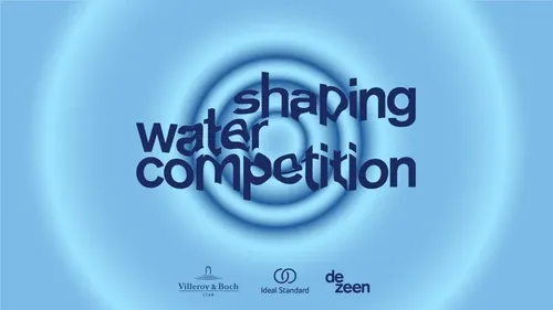 Dezeen, Villeroy & Boch and Ideal Standard launch Shaping Water Competition until 2nd April