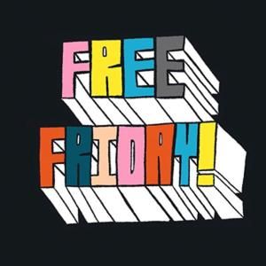 Free Friday