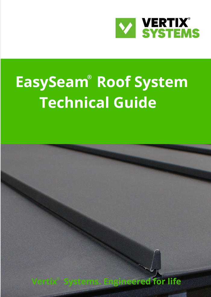 Vertix EasySeam Roof System Technical Guide