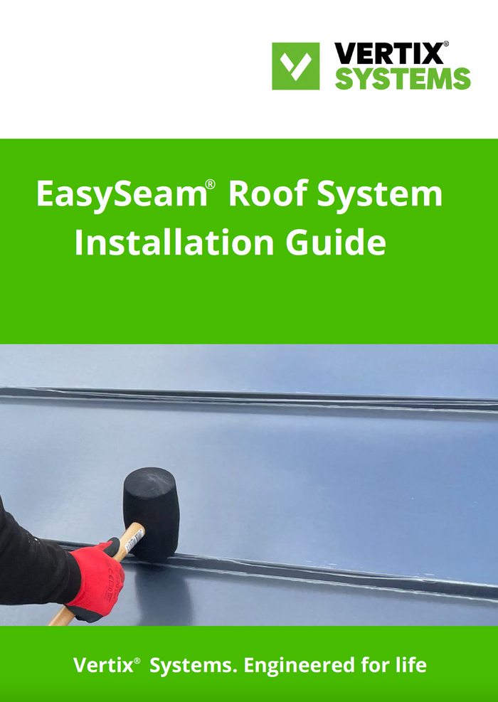 Vertix EasySeam Roof System Installation Guide
