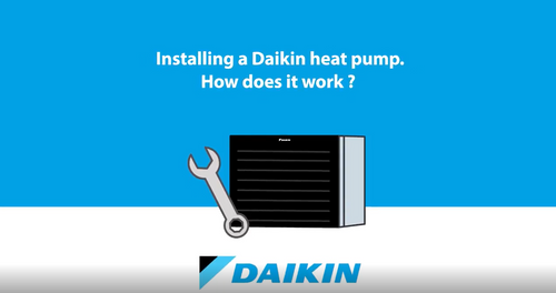 Installing a Daikin heat pump? How does it work?