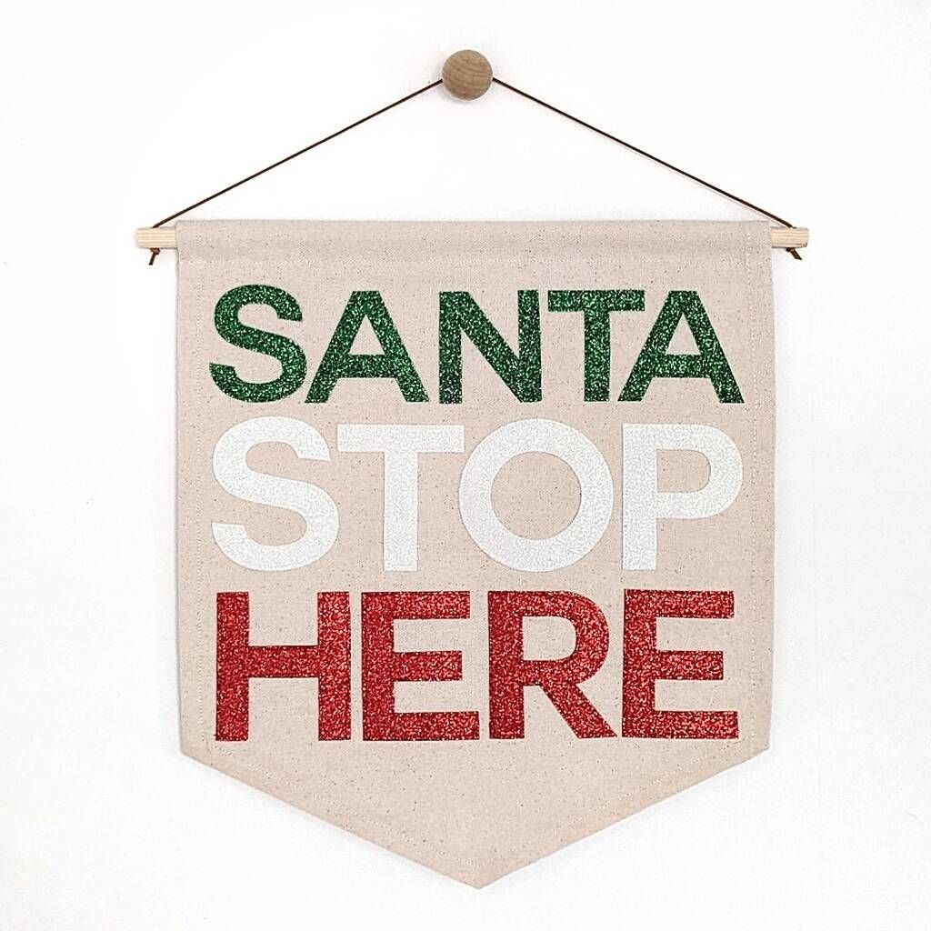 santa stop here 