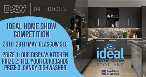 Daw Interiors Ideal Home Show Competition Prize Draw