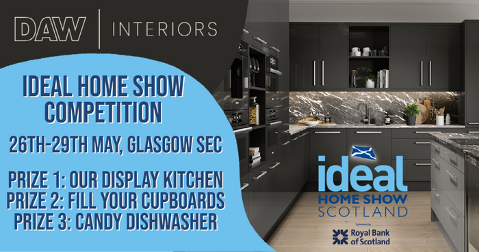 Daw Interiors Ideal Home Show Competition Prize Draw
