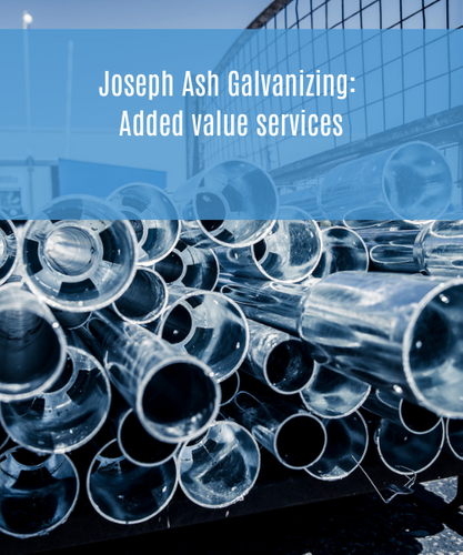 Joseph Ash Galvanizing: Added Value Services