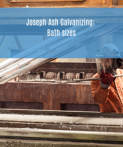 Joseph Ash Galvanizing Bath Sizes