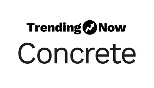 Trending Now Concrete