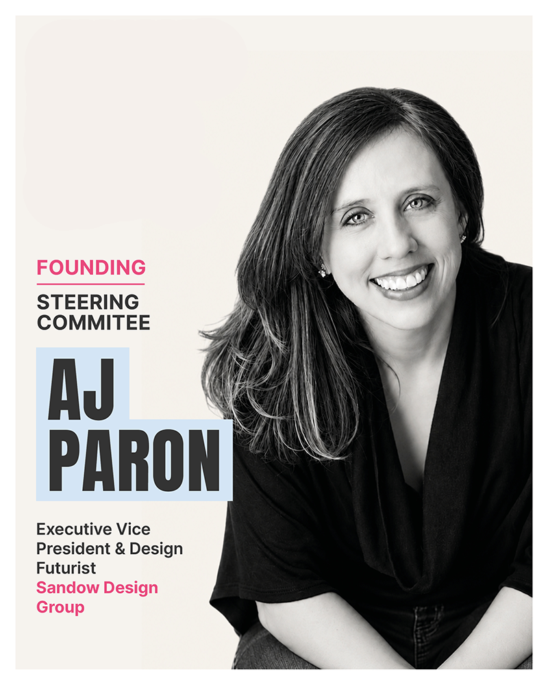 AJ Paron, Hon. FASID,  Associate Member IIDA & AIA, LEED AP ID&C, WELL AP