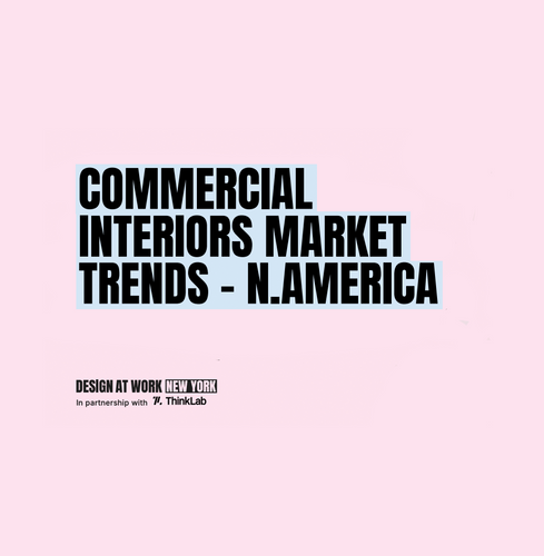 Design at Work New York Partners with ThinkLab to Explore Commercial Interiors Market Trends