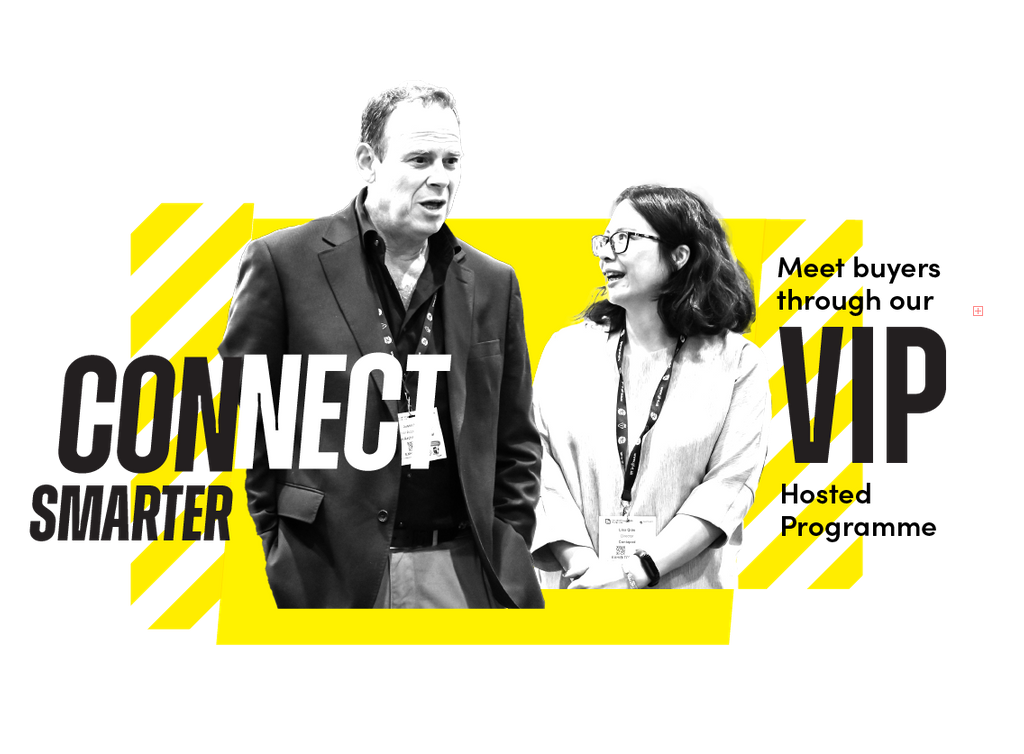 Meet buyers through our VIP connect lounge