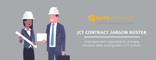 JCT Insurance Jargon Buster, Understanding Who's Responsible