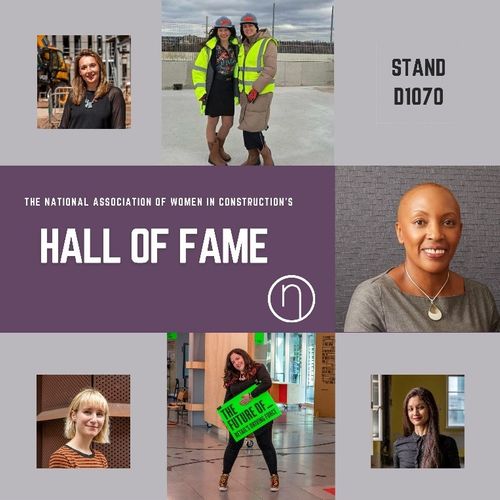 FIND OUT HOW WOMEN ARE CHANGING THE UK’S CONSTRUCTION LANDSCAPE AT NAWIC’S EXHIBITION THE HALL OF FAME