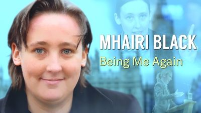 Mhairi Black: Being Me Again