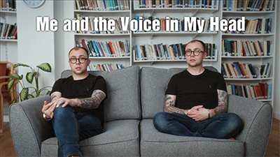 Me and the Voice in My Head
