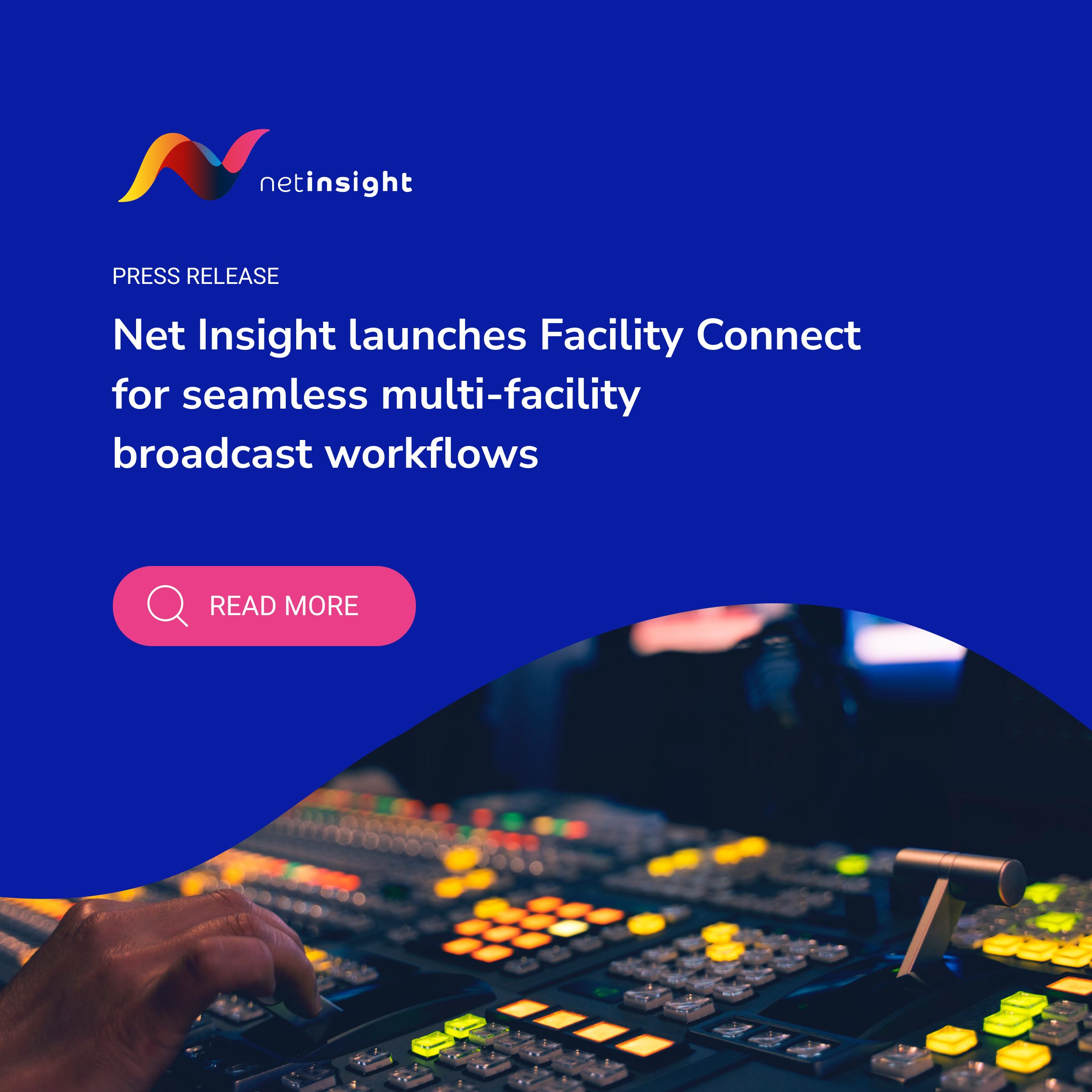 Net Insight launches Facility Connect for seamless multi-facility broadcast workflows