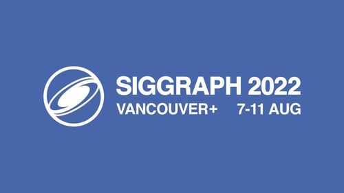 SIGGRAPH 2022: VFX and virtual production round up