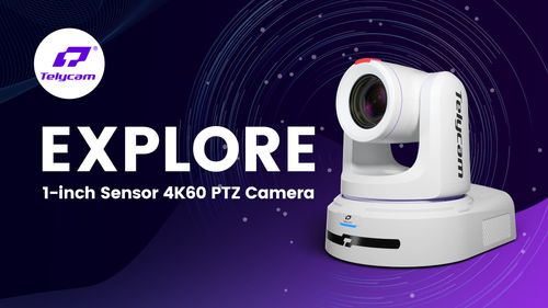 Telycam EXPLORE: The 1-Inch Sensor UHD PTZ Camera for Broadcasters