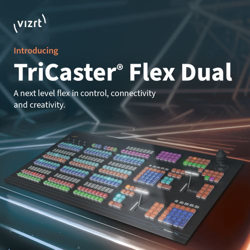 Introducing TriCaster Flex Dual