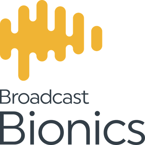 Broadcast Bionics
