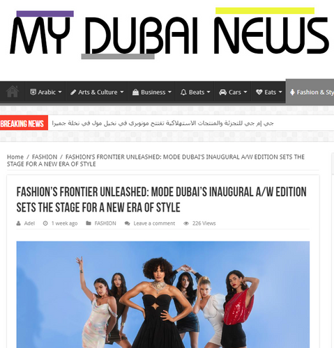 My Dubai News: FASHION’S FRONTIER UNLEASHED: MODE DUBAI’S INAUGURAL A/W EDITION SETS THE STAGE FOR A NEW ERA OF STYLE