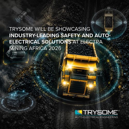 Trysome Showcases Industry-Leading Safety and Auto-Electrical Solutions at Electra Mining Africa 2026