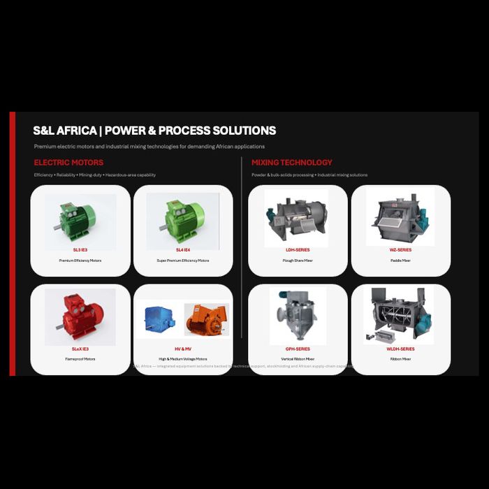 S&L AFRICA Motors & Powder Mixers