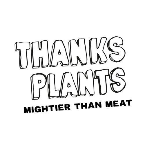 Thanks Plants