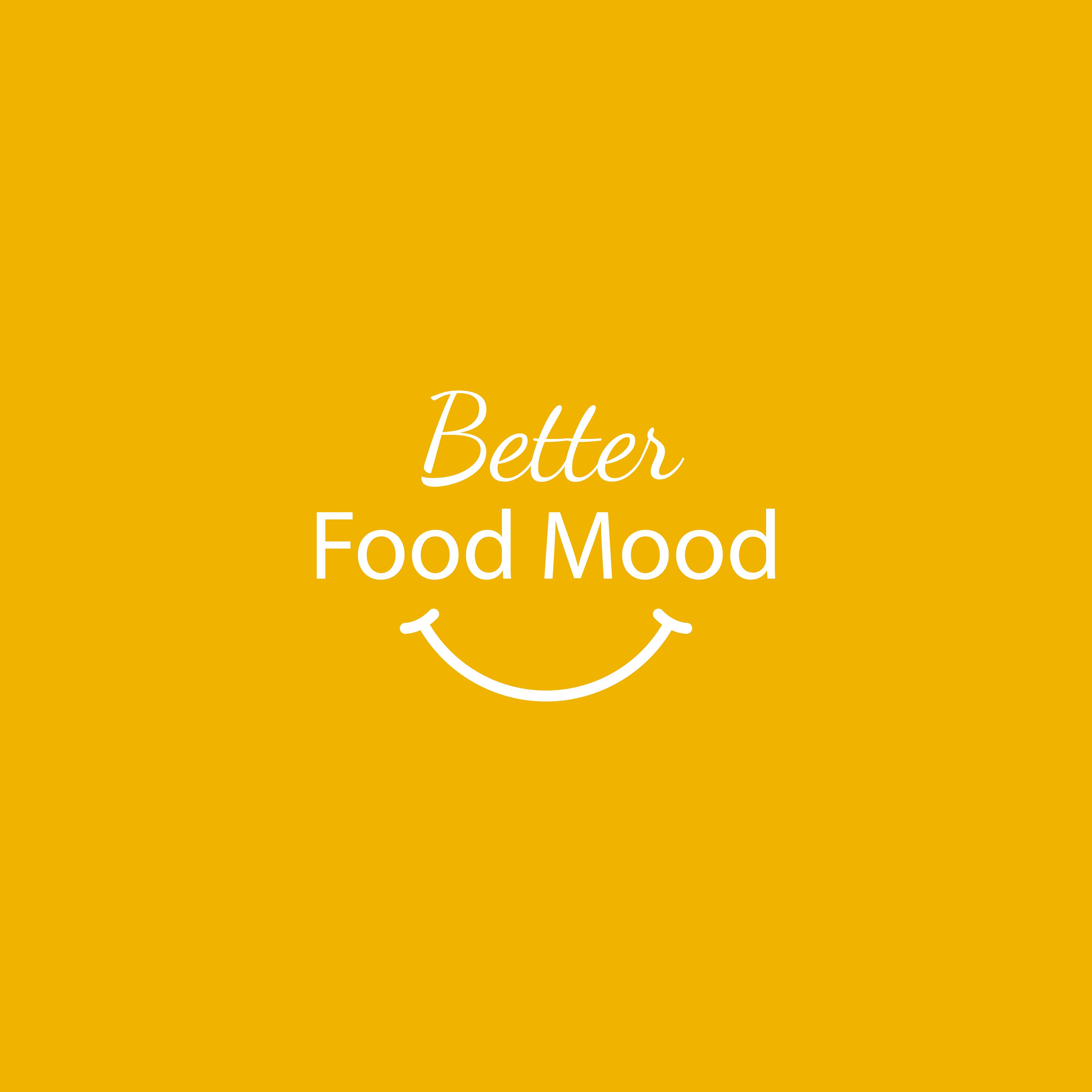 BETTER FOOD MOOD