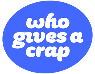 Who Gives a Crap