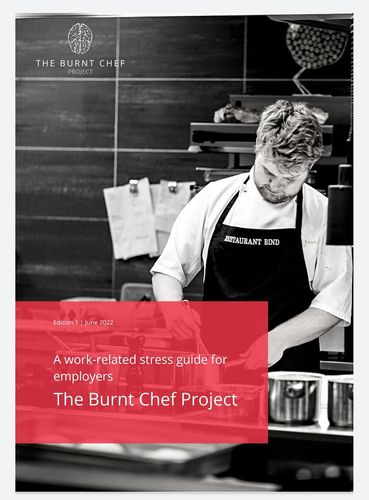 The Burnt Chef Project releases new Work-Related Stress Guide