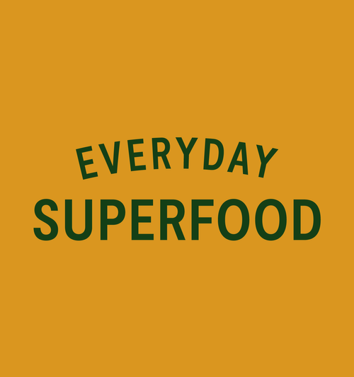 Everyday Superfood