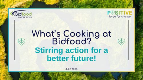 A better future for foodservice: Bidfood highlights the importance of building a more sustainable, efficient and resilient industry