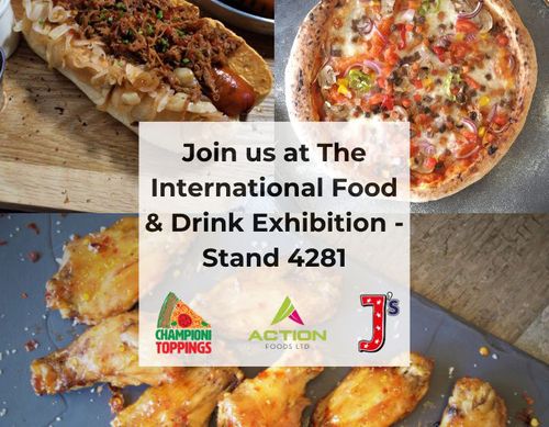Chickens wings, pizza toppings and hot dogs, meet Action Foods at IFE 2024!