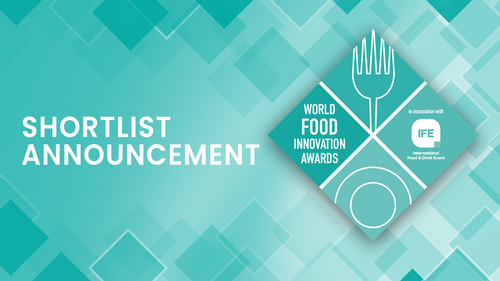 Shortlist announced for the World Food Innovation Awards, in partnership with IFE