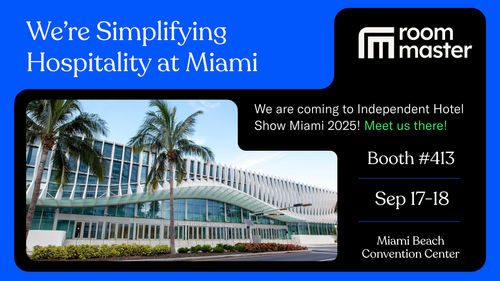 We're Headed to Independent Hotel Show Miami 2025, Meet Us at Booth #413!