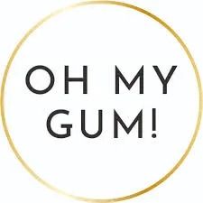 OH MY GUM!