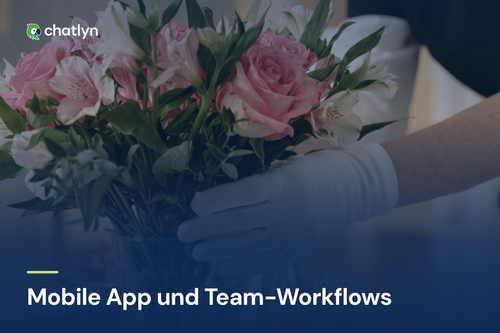 Mobile App und Team-Workflows