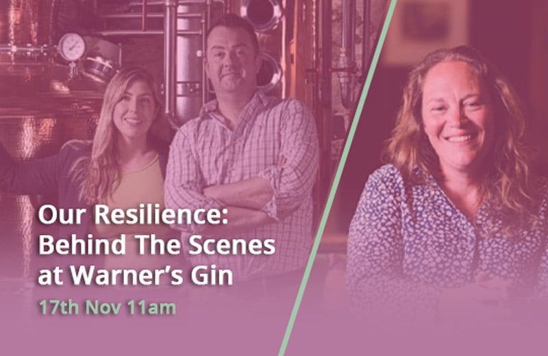 Our Resilience: Behind The Scenes at Warner’s Gin