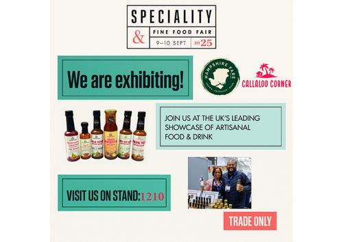 Callaloo Corner will showcase award-winning Caribbean sauces on Stand 1210 as part of Hampshire Fare’s debut at SFFF 2025
