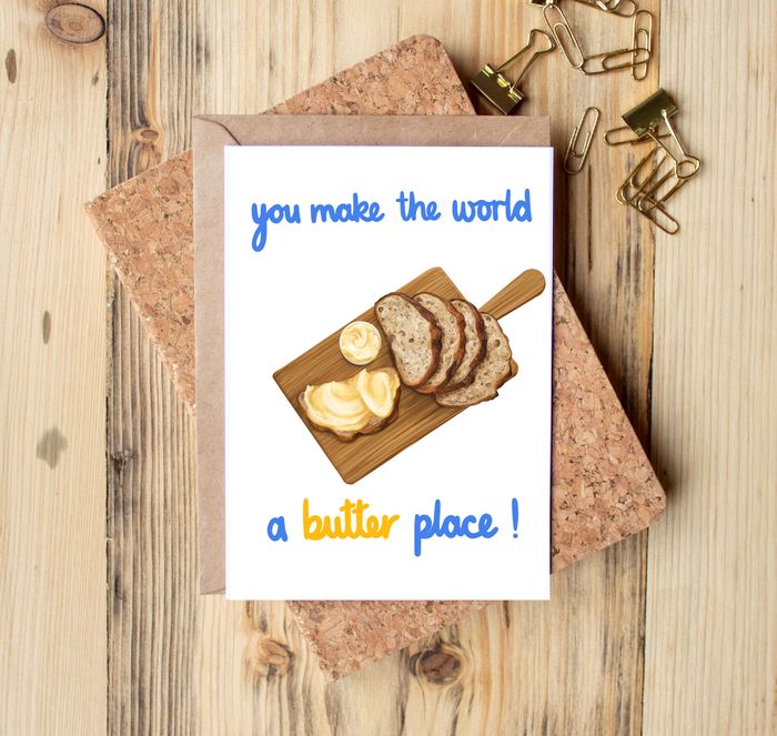 You make the world a butter place - a butter themed A6 greeting card