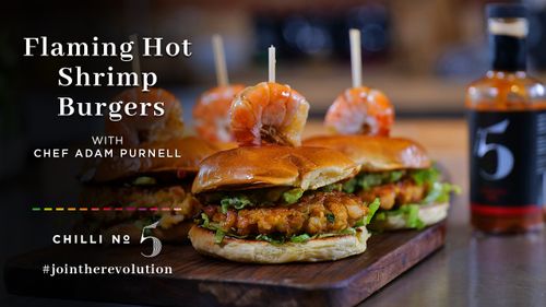 Flaming Hot Shrimp Burger Recipe | Superfood Mondays with Chilli No. 5